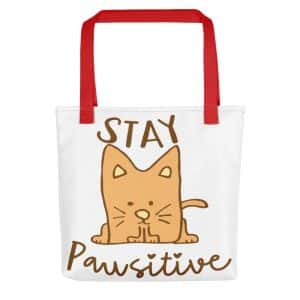 Stay Pawsitive Cat Totes